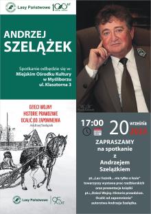 Zapraszamy na spotkanie z Andrzejem Szelążkiem